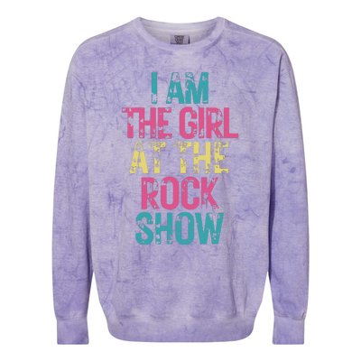 Vintage I Am The Girl At Show Rock Music Lover Colorblast Crewneck Sweatshirt