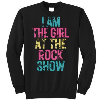 Vintage I Am The Girl At Show Rock Music Lover Sweatshirt