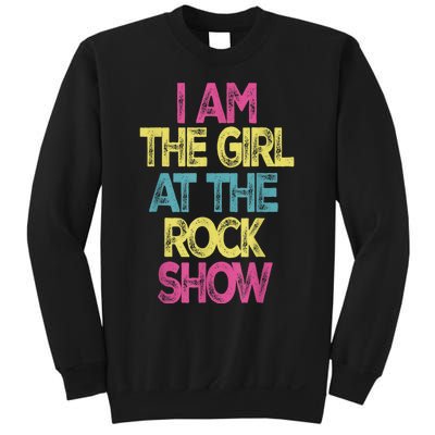 Vintage I Am The Girl At TheRock Show Rock Music Lover Tee Sweatshirt