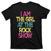 Vintage I Am The Girl At TheRock Show Rock Music Lover Tee T-Shirt