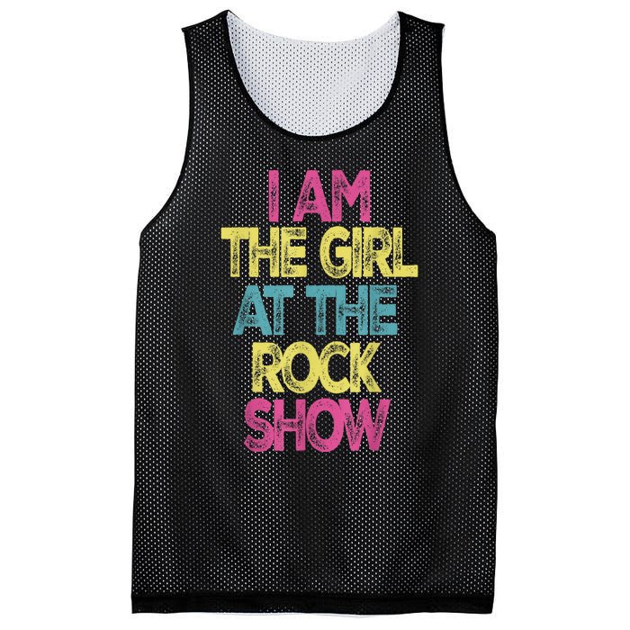 Vintage I Am The Girl At TheRock Show Rock Music Lover Tee Mesh Reversible Basketball Jersey Tank