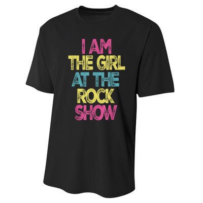 Vintage I Am The Girl At TheRock Show Rock Music Lover Tee Performance Sprint T-Shirt