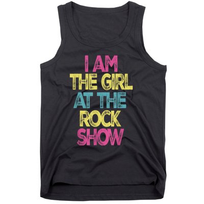 Vintage I Am The Girl At TheRock Show Rock Music Lover Tee Tank Top