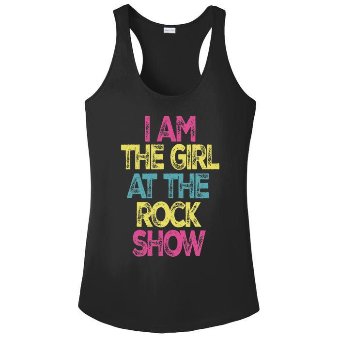 Vintage I Am The Girl At The R.O.C.K Show Rock Music Lover Ladies PosiCharge Competitor Racerback Tank