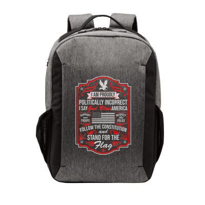 Vintage I Am Proudly Politically Incorrect Vector Backpack