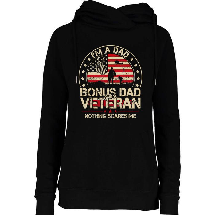 Vintage I'm A Dad Bonus Dad And A Veteran Womens Funnel Neck Pullover Hood