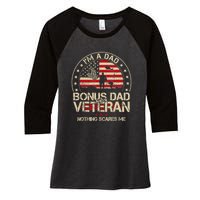 Vintage I'm A Dad Bonus Dad And A Veteran Women's Tri-Blend 3/4-Sleeve Raglan Shirt