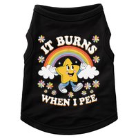 Vintage It Burns When I Pee Funny Saying Sarcastic Doggie Tank
