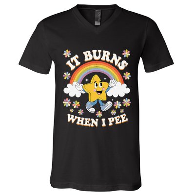 Vintage It Burns When I Pee Funny Saying Sarcastic V-Neck T-Shirt