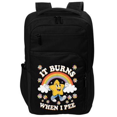 Vintage It Burns When I Pee Funny Saying Sarcastic Impact Tech Backpack