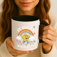 Vintage It Burns When I Pee Funny Saying Sarcastic Mug