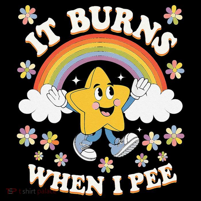 Vintage It Burns When I Pee Funny Saying Sarcastic Mug
