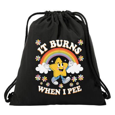 Vintage It Burns When I Pee Funny Saying Sarcastic Drawstring Bag