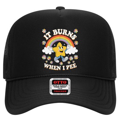 Vintage It Burns When I Pee Funny Saying Sarcastic Trucker Hat