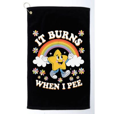 Vintage It Burns When I Pee Funny Saying Sarcastic Golf Towel