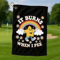 Vintage It Burns When I Pee Funny Saying Sarcastic Golf Towel