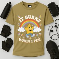 Vintage It Burns When I Pee Funny Saying Sarcastic Performance Shirt