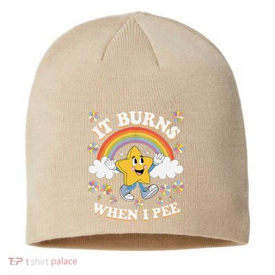 Vintage It Burns When I Pee Funny Saying Sarcastic Sustainable Beanie