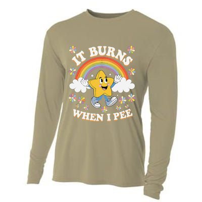 Vintage It Burns When I Pee Funny Saying Sarcastic Cooling Performance Long Sleeve Crew