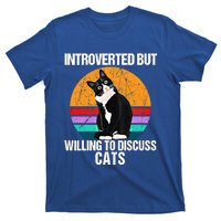 Vintage Introverted But Willing To Discuss Cats Introverts Gift T-Shirt