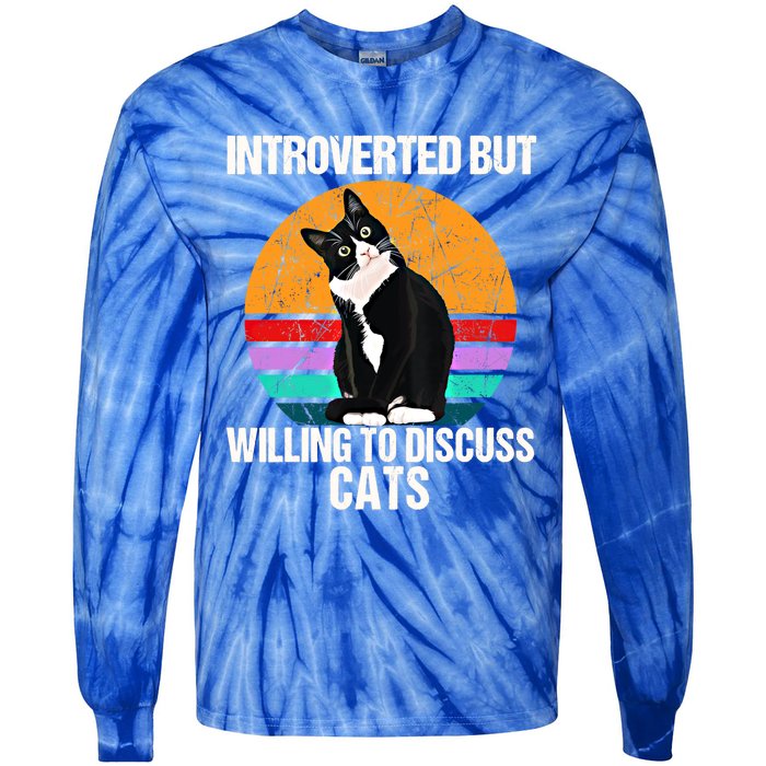 Vintage Introverted But Willing To Discuss Cats Introverts Gift Tie-Dye Long Sleeve Shirt