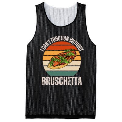 Vintage I CanT Function Without Bruschetta Food Lover Mesh Reversible Basketball Jersey Tank