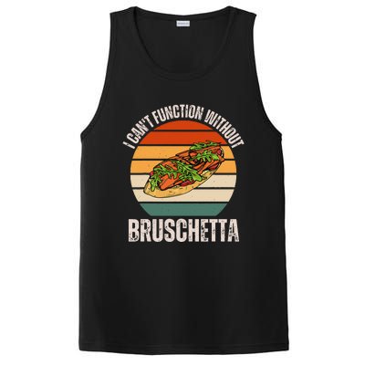 Vintage I CanT Function Without Bruschetta Food Lover PosiCharge Competitor Tank