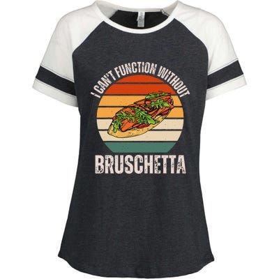 Vintage I CanT Function Without Bruschetta Food Lover Enza Ladies Jersey Colorblock Tee