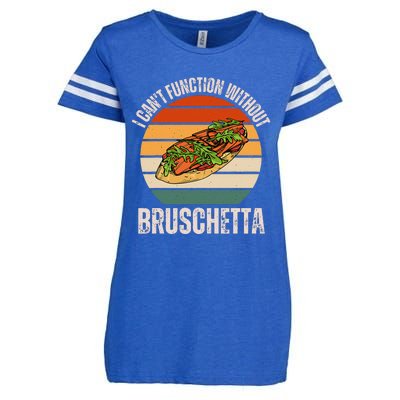 Vintage I CanT Function Without Bruschetta Food Lover Enza Ladies Jersey Football T-Shirt