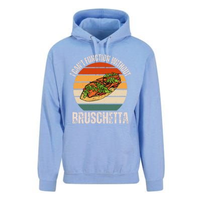 Vintage I CanT Function Without Bruschetta Food Lover Unisex Surf Hoodie