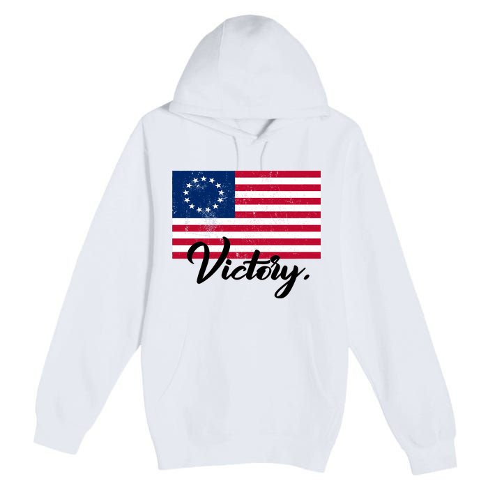 Victory America Betsy Ross Flag 1776 Premium Pullover Hoodie