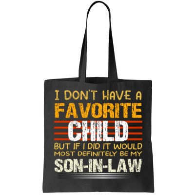 Vintage I Dont Have A Favorite Child Tote Bag