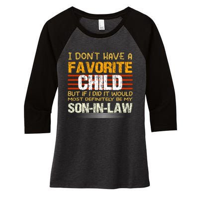 Vintage I Dont Have A Favorite Child Women's Tri-Blend 3/4-Sleeve Raglan Shirt