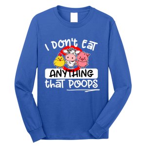 Vegan I Dont Eat Anything That Poops (D0010665a) Gift Long Sleeve Shirt