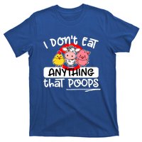 Vegan I Dont Eat Anything That Poops (D0010665a) Gift T-Shirt