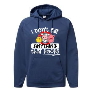 Vegan I Dont Eat Anything That Poops (D0010665a) Gift Performance Fleece Hoodie