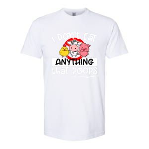 Vegan I Dont Eat Anything That Poops (D0010665a) Gift Softstyle CVC T-Shirt