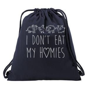 Vegan I Dont Eat My Homies Vegetarian Funny Gift Drawstring Bag