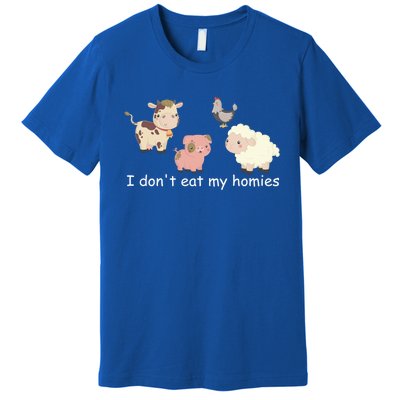 Vegetarian I Dont Eat My Homies Fun Vegan Love Animals Tee Gift Premium T-Shirt