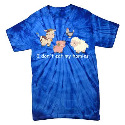 Vegetarian I Dont Eat My Homies Fun Vegan Love Animals Tee Gift Tie-Dye T-Shirt