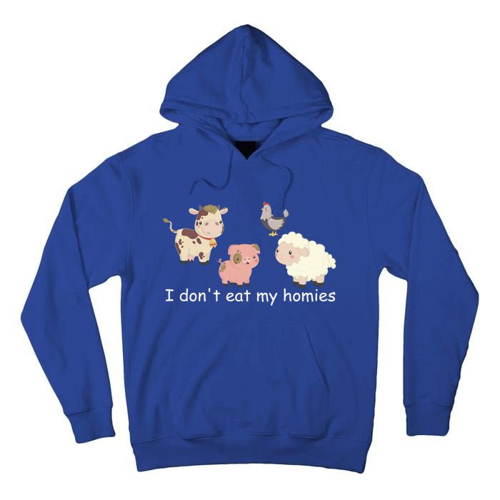 Vegetarian I Dont Eat My Homies Fun Vegan Love Animals Tee Gift Tall Hoodie