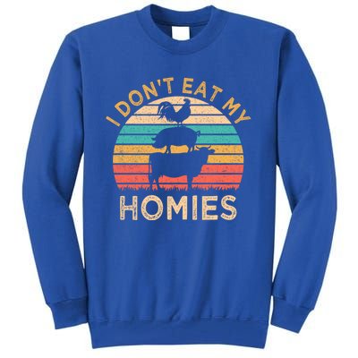 Vegetarian I Don't Eat My Homies Funny Vegan Retro Gift Tall Sweatshirt