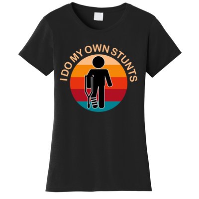 Vintage I Do My Own Stunts Get Well Gift Funny Injury Leg Women's T-Shirt