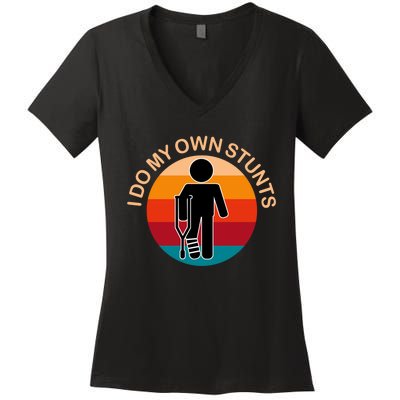 Vintage I Do My Own Stunts Get Well Gift Funny Injury Leg Women's V-Neck T-Shirt