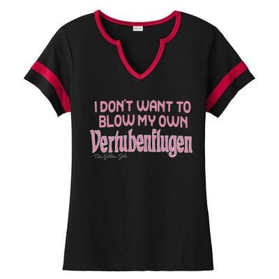 Vertubenflugen I Don’T Want To Blow My Own Ladies Halftime Notch Neck Tee