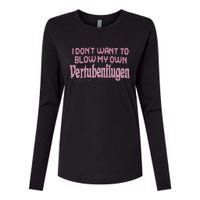 Vertubenflugen I Don’T Want To Blow My Own Womens Cotton Relaxed Long Sleeve T-Shirt