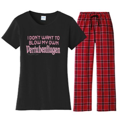 Vertubenflugen I Don’T Want To Blow My Own Women's Flannel Pajama Set