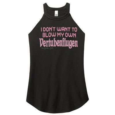 Vertubenflugen I Don’T Want To Blow My Own Women's Perfect Tri Rocker Tank