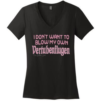 Vertubenflugen I Don’T Want To Blow My Own Women's V-Neck T-Shirt