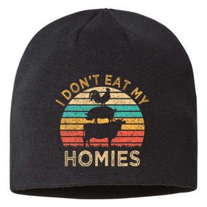 Vegetarian I DonT Eat My Homies Sustainable Beanie